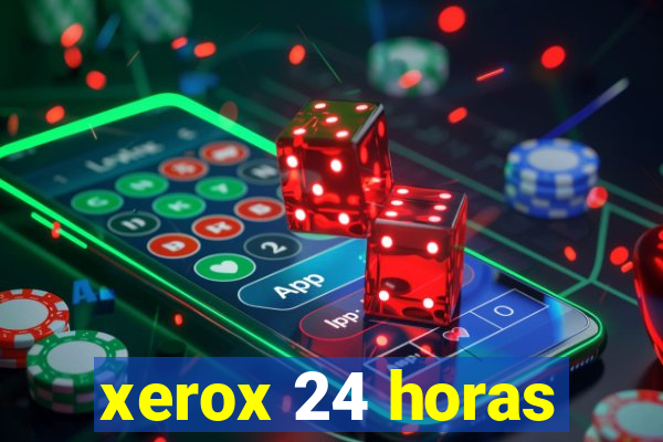 xerox 24 horas